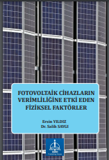 FOTOVOLTAİK CİHAZLARIN VERİMLİLİĞİNE ETKİ EDEN FİZİKSEL FAKTÖRLER