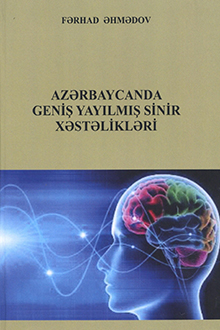 Azərbaycanda geniş yayılmış sinir xəstəlikləri