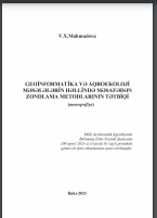 Geoinformatika və Aqroekoloji məsələlərin həllində məsafədən zondlama metodlarının tətbiqi