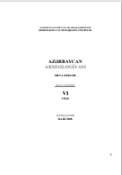AZƏRBAYCAN  ARXEOLOGİYASI ORTA ƏSRLƏR ALTI CİLDDƏ VI  CİLD