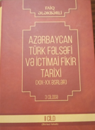 AZƏRBAYCAN TÜRK FƏLSƏFİ  VƏ İCTİMAİ FİKİR TARİXİ  (XIX-XX ƏSRLƏR) 3 CİLDDƏ III CİLD
