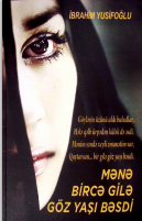 Mənə bircə gilə göz yaşı bəsdi 
