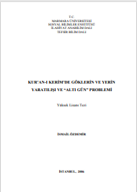 Kuranı kerimde göklerin ve yerin yaratılışı ve altı gün problemi