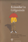 Ecinnilerin gölgesinde