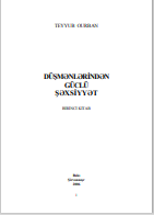 Düşmənlərindən güclü şəxsiyyət: birinci kitab