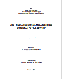 ABD – Rusya hegemonya mücadelesinde Gürcistan ve gül devrimi 