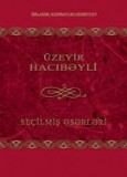 Seçilmiş əsərləri. iki cilddə. İkinci cild: Publisist əsərləri (felyetonları)