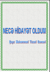 Necə hidayət oldum