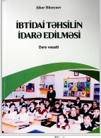 İbtidai təhsilin idarə olunması.Dərs vəsaiti