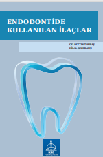 ENDODONTİDE KULLANILAN İLAÇLAR