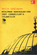 Müslüman kardeşlerden yeni osmanlılara İslamcılık