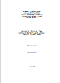 İslamiyet öncesi türk destanlarının tarihi açıdan değerlendirilmesi 