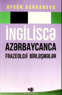 İngiliscə-Azərbaycanca frazeoloji birləşmələr