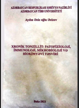 Xronik tonzillit: patofizioloji, immunoloji, mikrobioloji və biokimyəvi təsviri