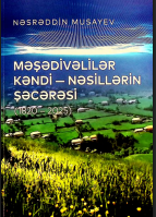 Məşədivəlilər kəndi -nəsillərin şəcərəsi (1820-2025)