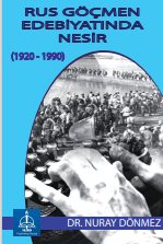 RUS GÖÇMEN EDEBİYATINDA NESİR (1920-1990)