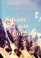 Şuşanı qar gördüm