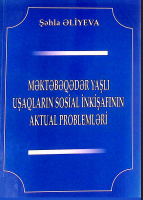Məktəbəqədər yaşlı uşaqların sosial inkişafinın aktual problemləri. Monoqrafiya. 
