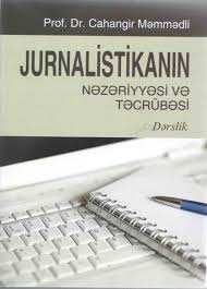 Jurnalistikanın nəzəriyyəsi və təcrübəsi. Dərslik