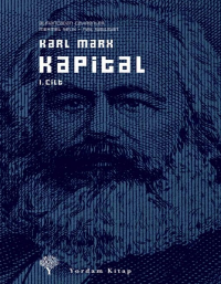 Kapital: ekonomi politiğin eleştirisi: cilt 1