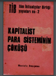 Kapitalist Para Sisteminin Çöküşü