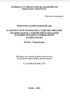 Kartofun yeni texnologiya üzrə becərilməsi əsasında başlıca zərərvericilərə qarşı inteqrir mübarizə tədbirlərinin hazırlanması: avtoreferat