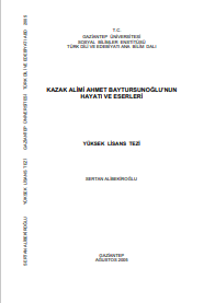 Kazak alimi Ahmet Baytursunoğlunun hayatı ve eserleri
