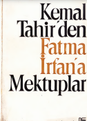 Kemal Tahir'den Fatma İrfan'a Mektuplar