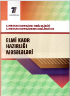 Elmi kadr hazırlığı məsələləri. Metodiki vəsait