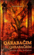 Qarabağım Qarabağrım... Qarabağ şeirləri antologiyası