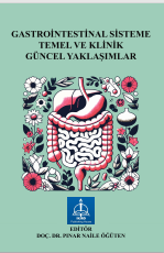 GASTROİNTESTİNAL SİSTEME TEMEL VE KLİNİK  GÜNCEL YAKLAŞIMLAR