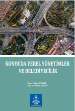 KONYA'DA YEREL YÖNETİMLER VE  BELEDİYECİLİK