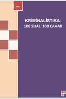 KRİMİNALİSTİKA: 100 SUAL 100 CAVAB DƏRS VƏSAİTİ