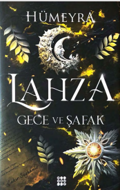 Lahza 3 Gece ve Şafak