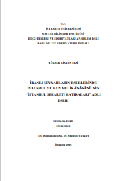 İranlı seyyahların eserlerinde İstanbul ve Han Meliki Sasanın İstanbul sefareti hatıraları adlı eseri
