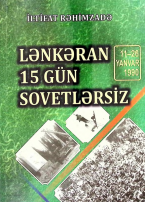 Lənkəran 15 gün sovetlərsiz