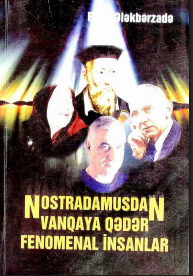 Nostradamusdan Vanqaya qədər fenomenal insanlar