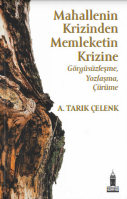 Mahallenin krizinden memleketin krizine