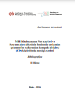 Milli Kitabxananın Not nəşrləri və Səsyazmaları şöbəsinin fondunda saxlanılan qrammofon vallarından kompakt disklərə (CD) köçürülmüş musiqi əsərləri.  Biblioqrafiya II Hissə