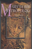 Mars'ta Bir Antropolog