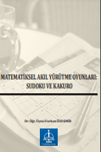 MATEMATİKSEL AKIL YÜRÜTME OYUNLARI: SUDOKU VE KAKURO