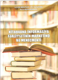 KİTABXANA-İNFORMASİYA FƏALİYYƏTİNİN MARKETİNQ VƏ MENECMENTİ