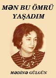 Mən bu ömrü yaşadım