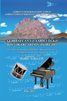 Azərbaycan və xarici ölkə bəstəkarlarının  əsərləri