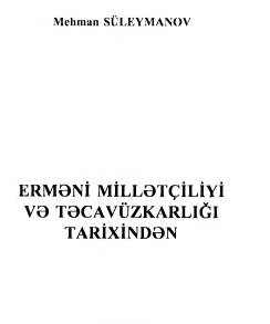 Erməni millətçiliyi və təcavüzkarlığı tarixindən.
