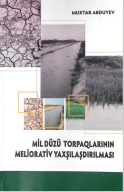 Mil düzü torpaqlarının meliorativ yaxşılaşdırılması