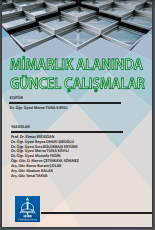 MİMARLIK ALANINDA GÜNCEL ÇALIŞMALAR