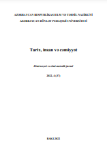 Tarix, insan və cəmiyyət. Elmi-nəzəri və elmi-metodik jurnal 2022, 4 (37) 