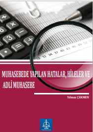 MUHASEBEDE YAPILAN HATALAR, HİLELER VE ADLİ MUHASEBE