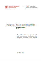 Naxçıvan – İslam mədəniyyətinin paytaxtıdır